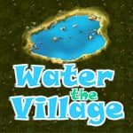Water The Village