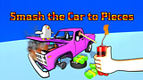 Smash the Car to Pieces