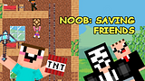 Noob Saving Friends