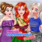 Princesses Statement Hills Obsession