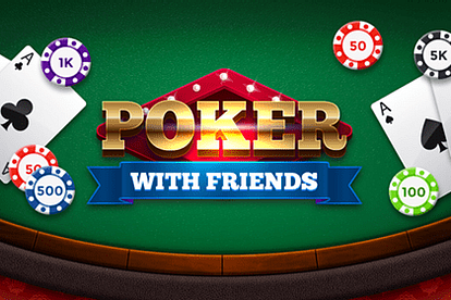 Poker with Friends